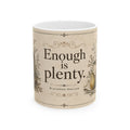 Enough Is Plenty | Blackbird Hollow Ceramic Mug