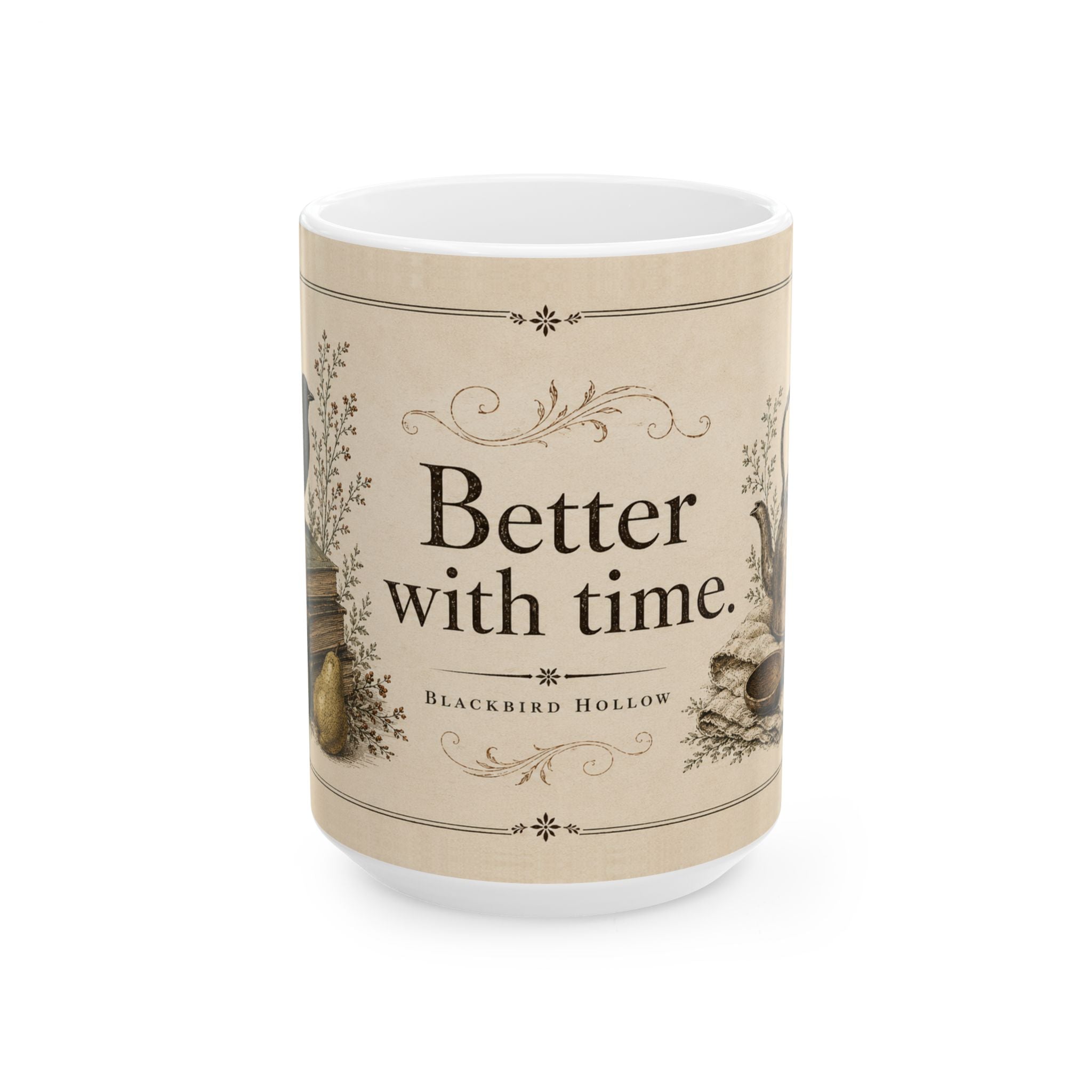 Better With Time | Blackbird Hollow Ceramic Mug