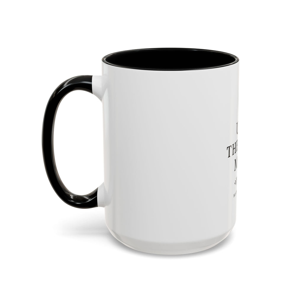 Inspirational Coffee Mug, Use the Good Mug Vintage Design